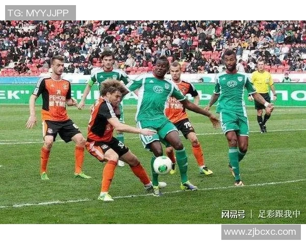 格罗兹尼与克拉斯的激烈对决揭示了足球战术的魅力与团队合作的重要性